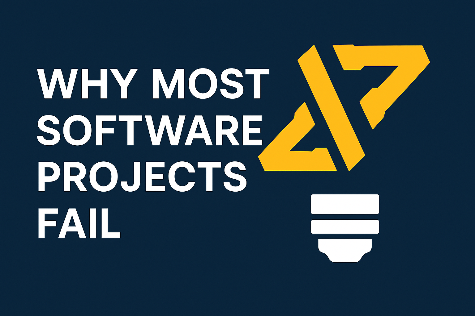 Why Most Software Projects Fail — And How to Prevent It Before You Even Start